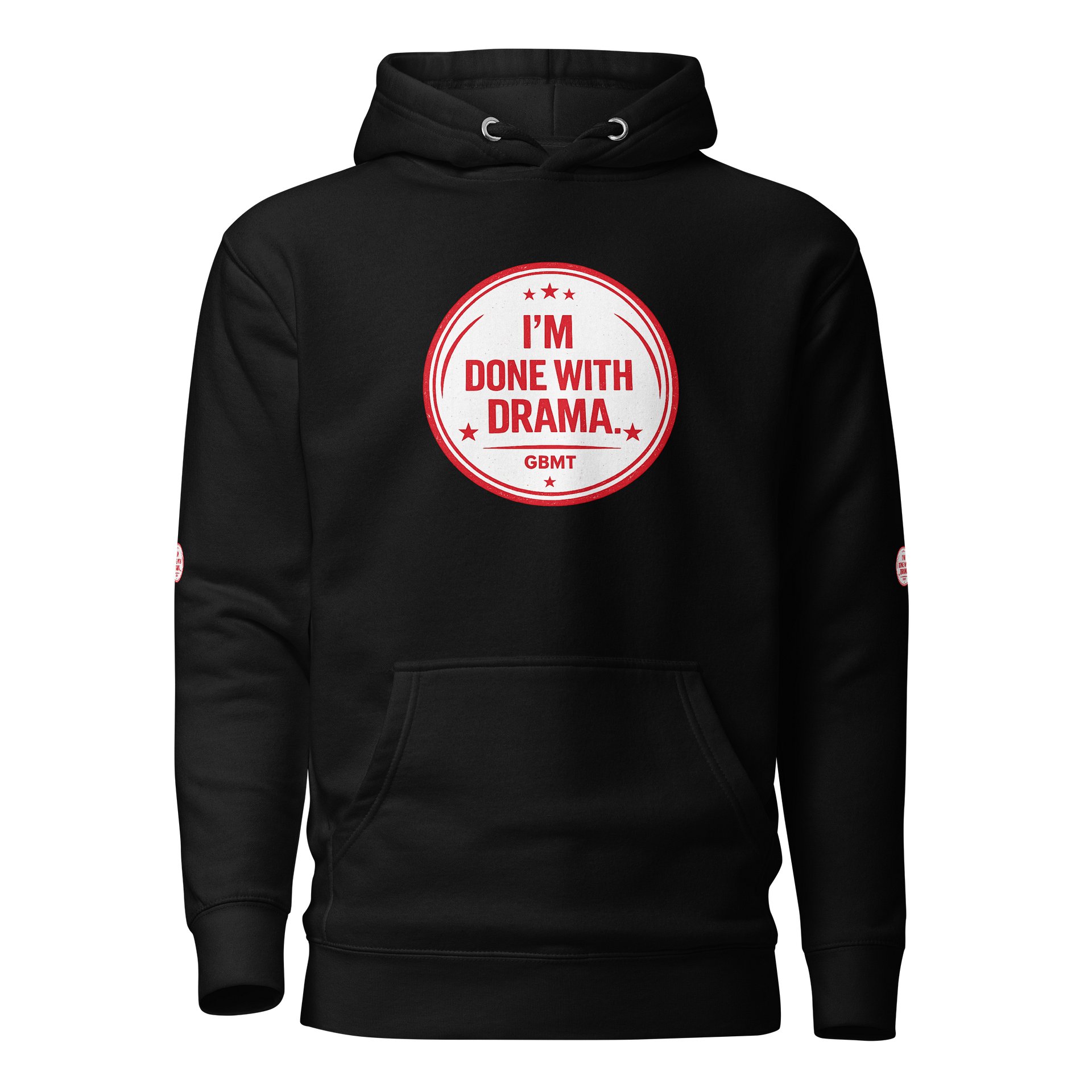 GBMT “I’m Done With Drama” Hoodie — Walk Away Energy product image (1)