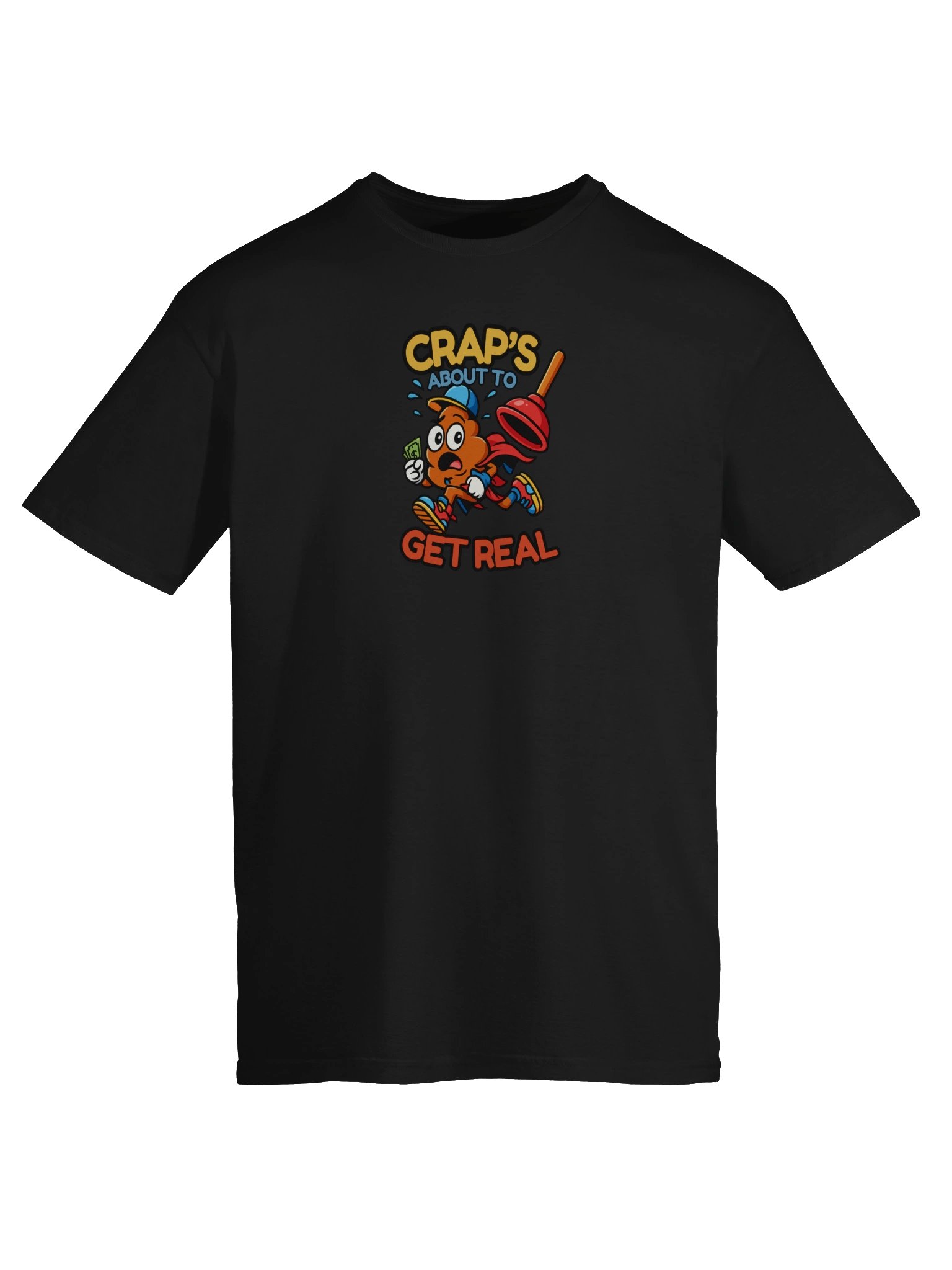 Crap's About To Get Real T-Shirt product image (4)