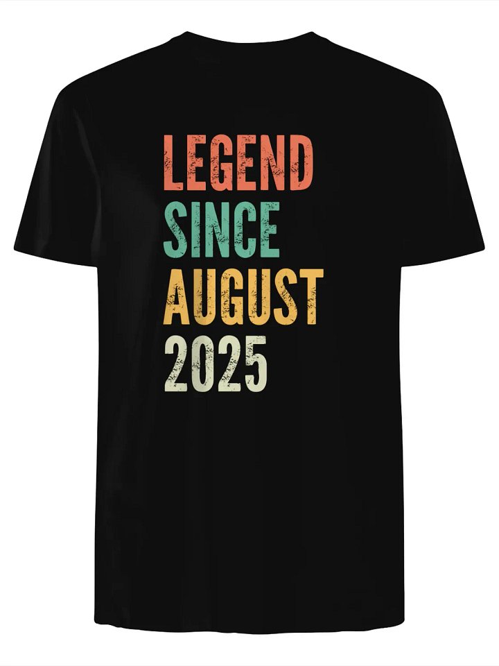 Legend Since August 2025 T-Shirt product image (1)