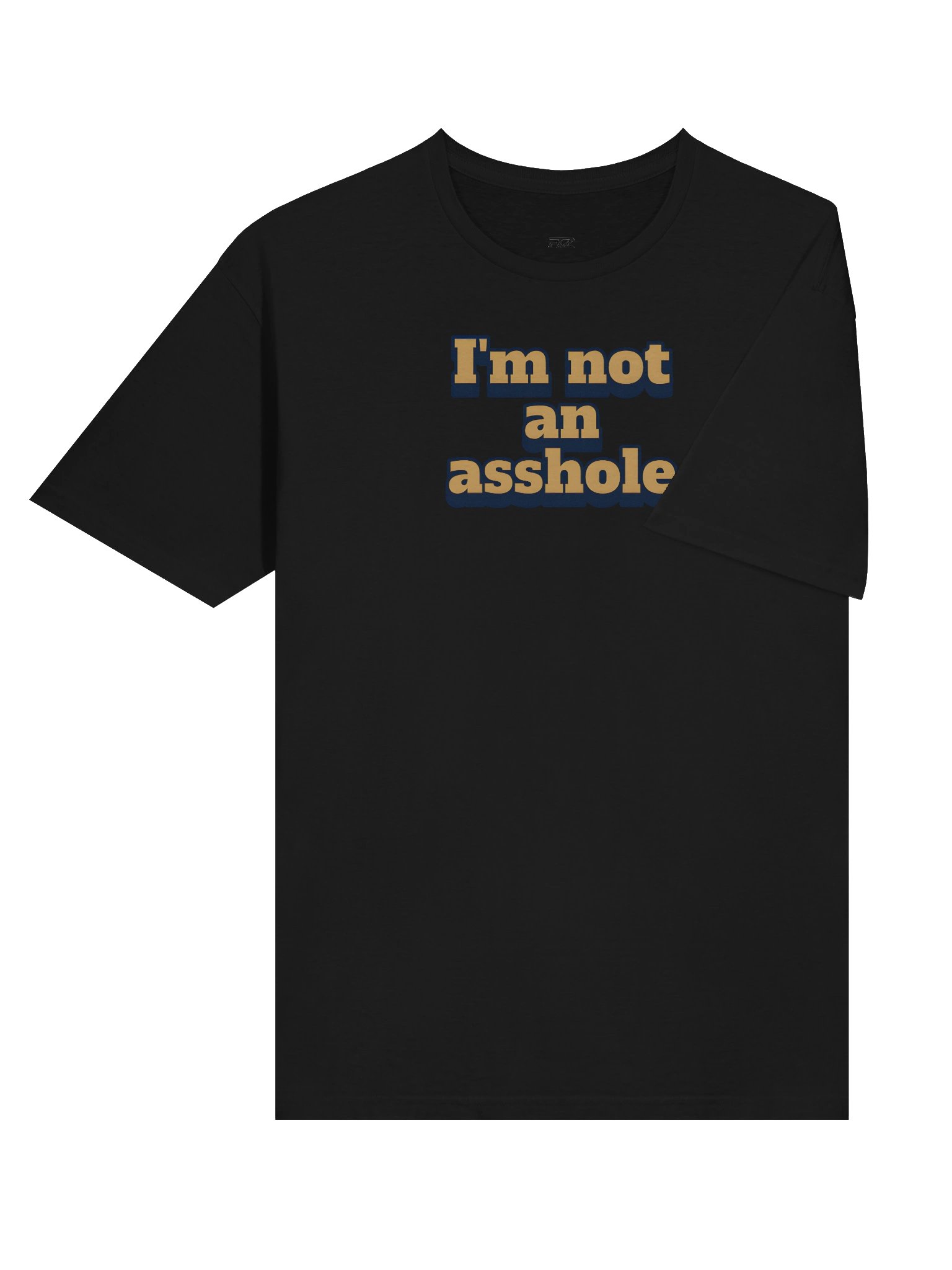 I'm not an a-hole, I have Tourette's product image (58)
