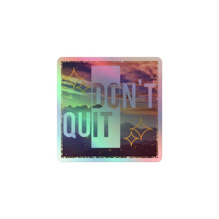 ✨ "Do It, Don't Quit" Holographic Stickers – Positive Vibes with NCD 🌟 product image (1)