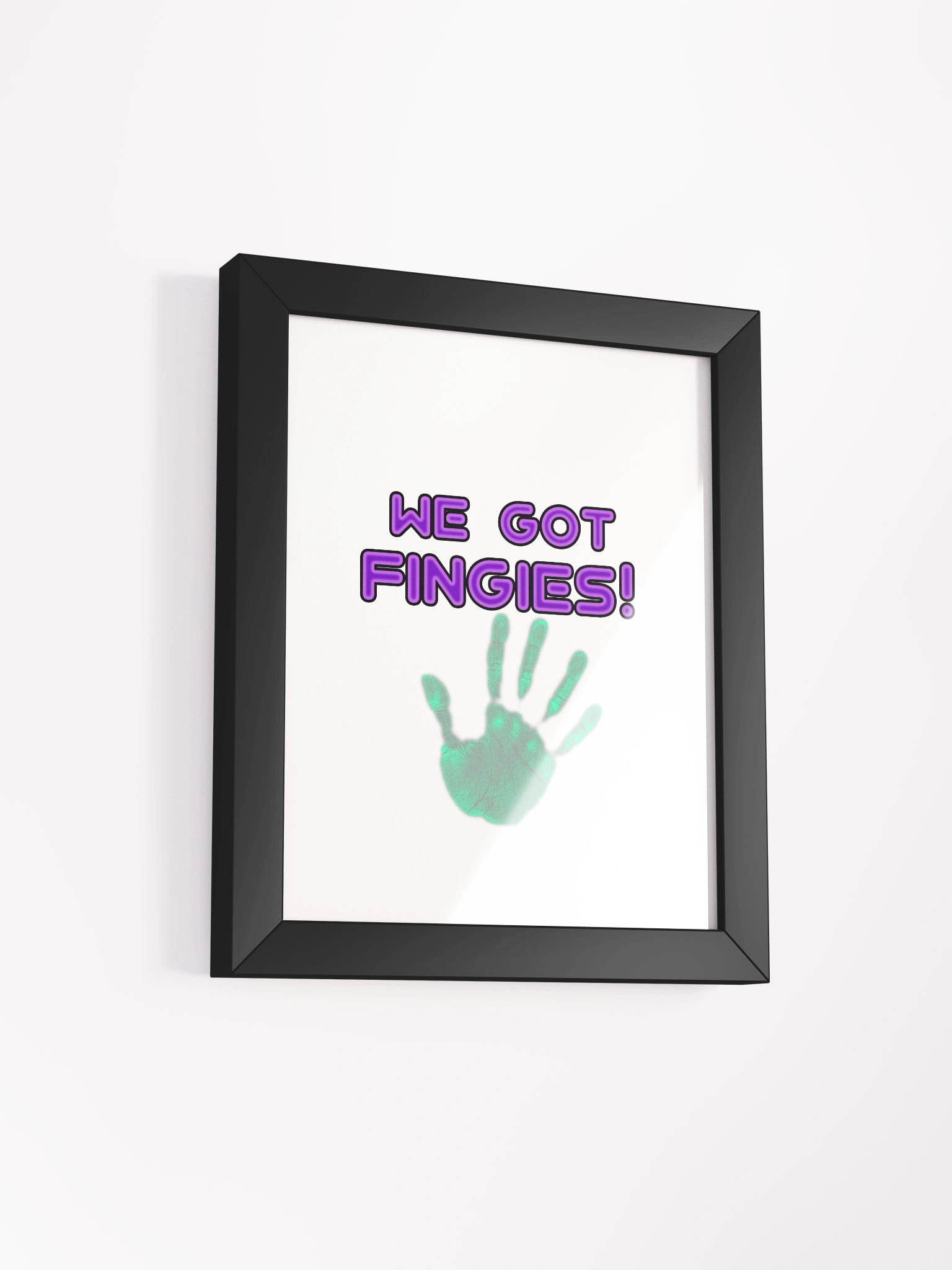 "We Got Fingies" Poster product image (2)