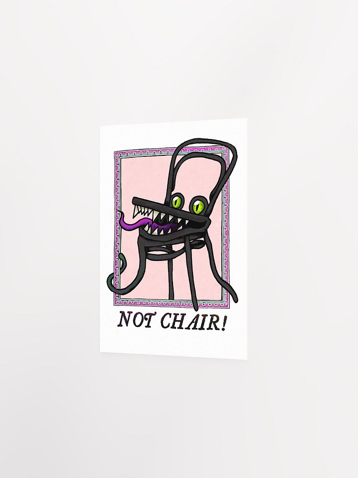 NOT CHAIR! Poster product image (6)