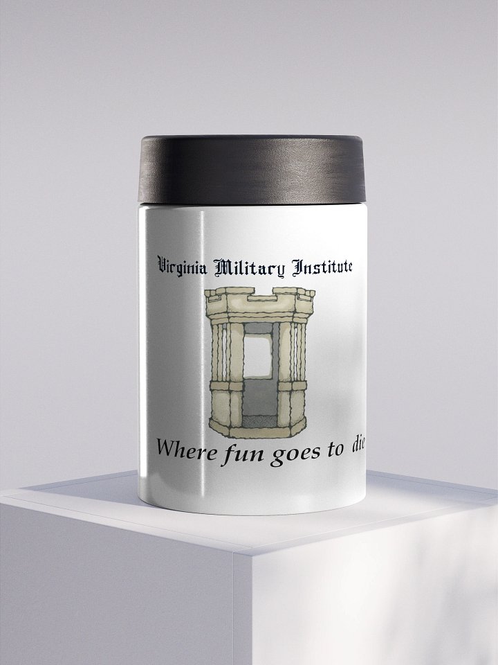 Where Fun Goes to Die Stainless Steel Koozie product image (1)