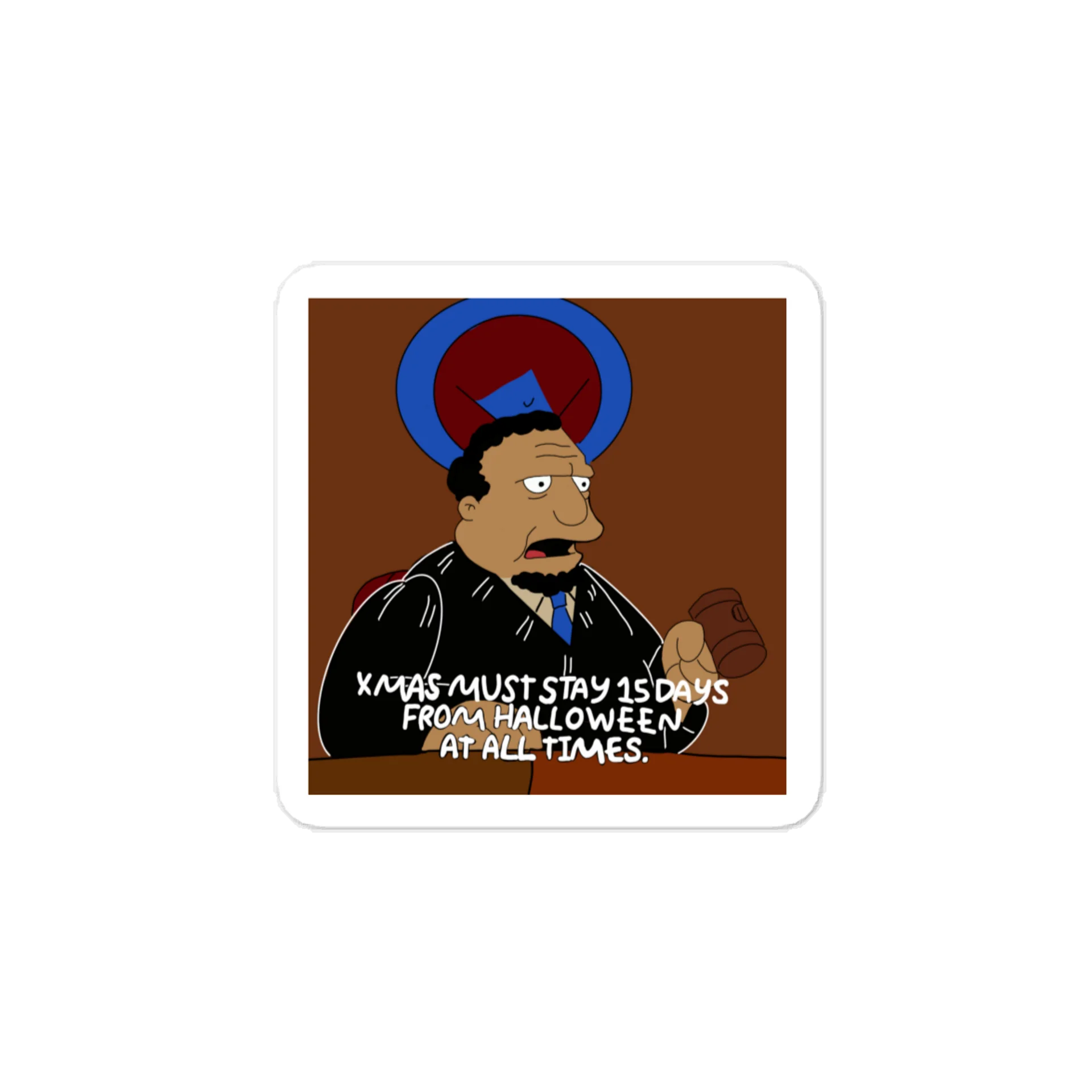 Xmas Must Stay 15 Days Away Sticker product image (1)