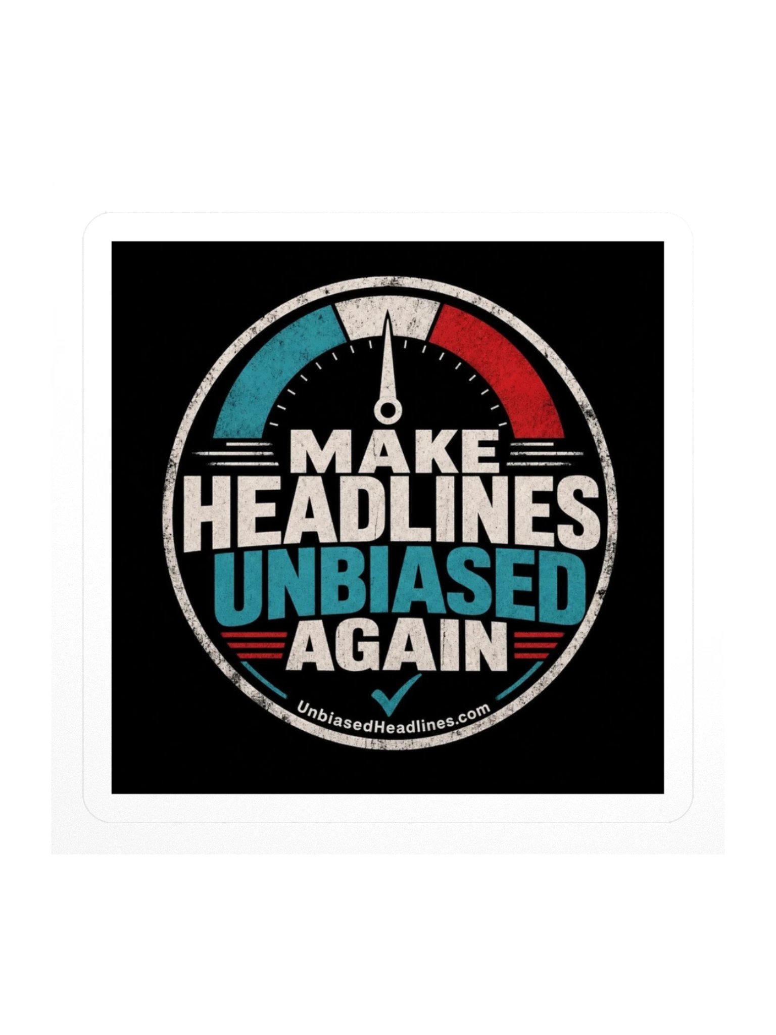 Make Headlines Unbiased Again Sticker product image (1)