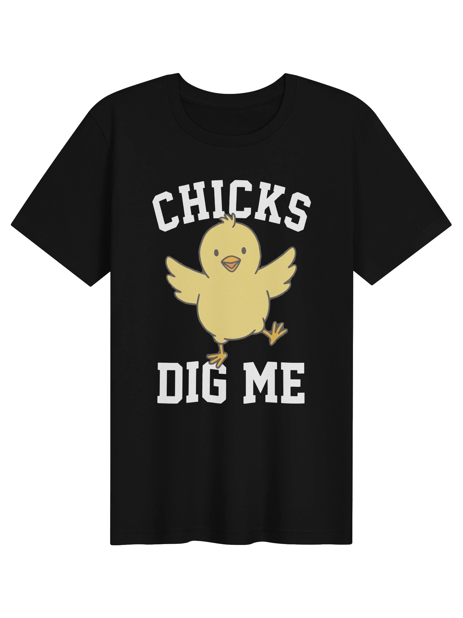 Chicks Dig Me tshirt product image (1)