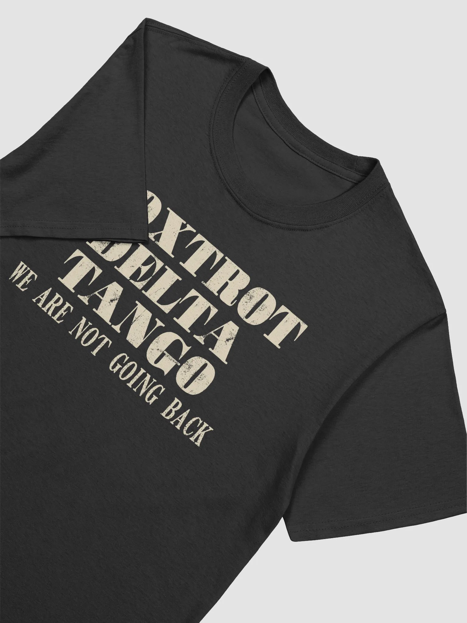 Foxtrot delta tango we are not going back T-shirt product image (3)