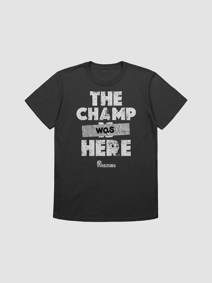 QSHW THE CHAMP WAS HERE (WHITE DESIGN) T-SHIRT product image (1)
