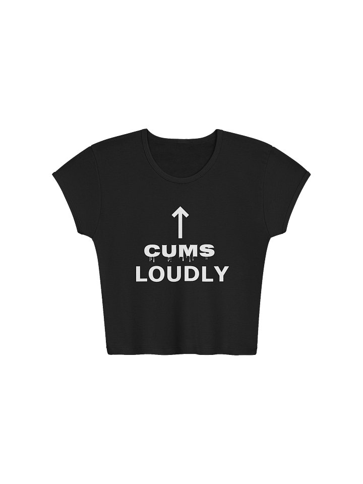 Cums Loudly Crop Baby Tee product image (1)