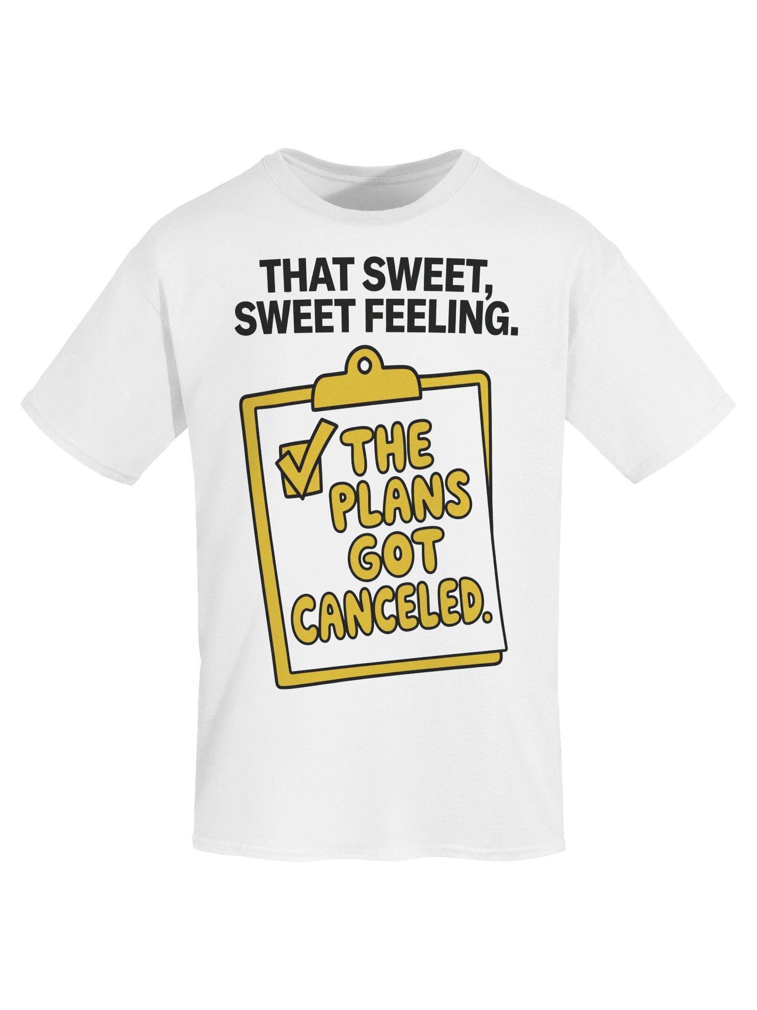 Plans Canceled Sweet Feeling Funny Introvert Homebody T-Shirt product image (5)