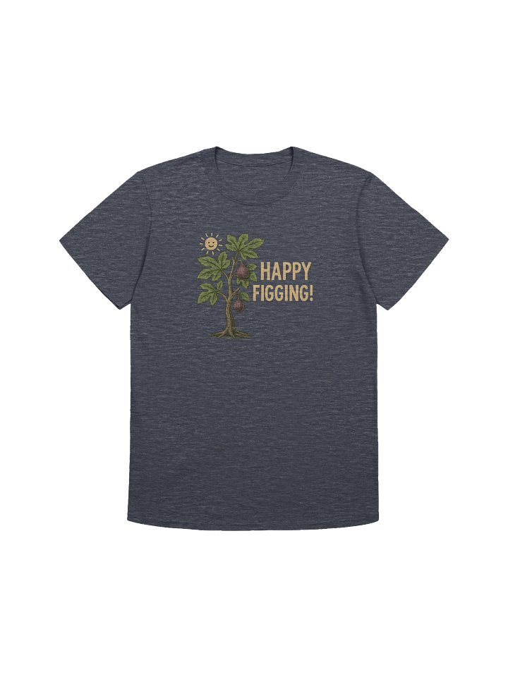 Happy Figging! - Unisex T-Shirt product image (1)