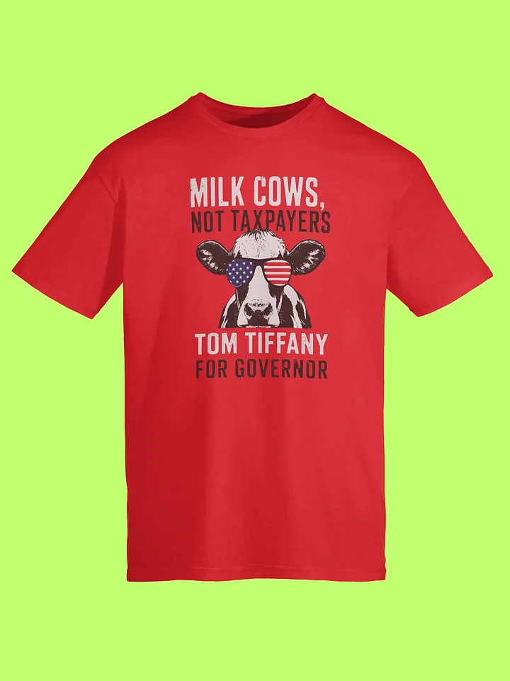 Milk Cows Not Taxpayers Tom Tiffany For Governor Shirt product image (2)