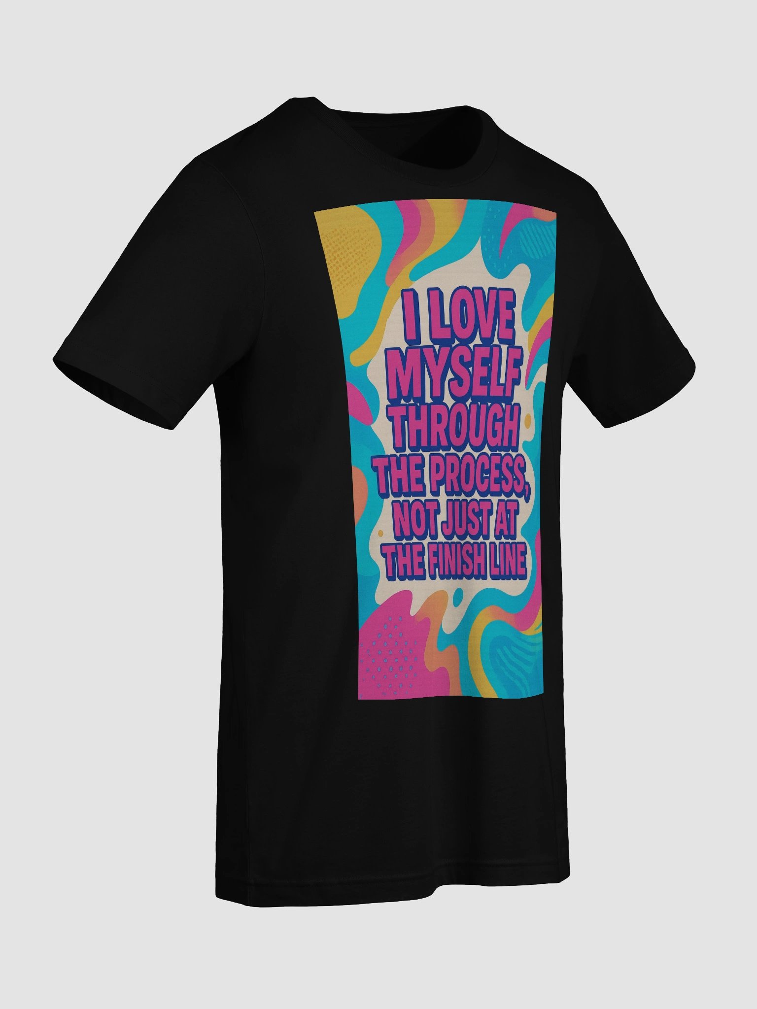 Self-Love Process Statement T-Shirt – Empowering Affirmation Tee for Mental Wellness product image (9)