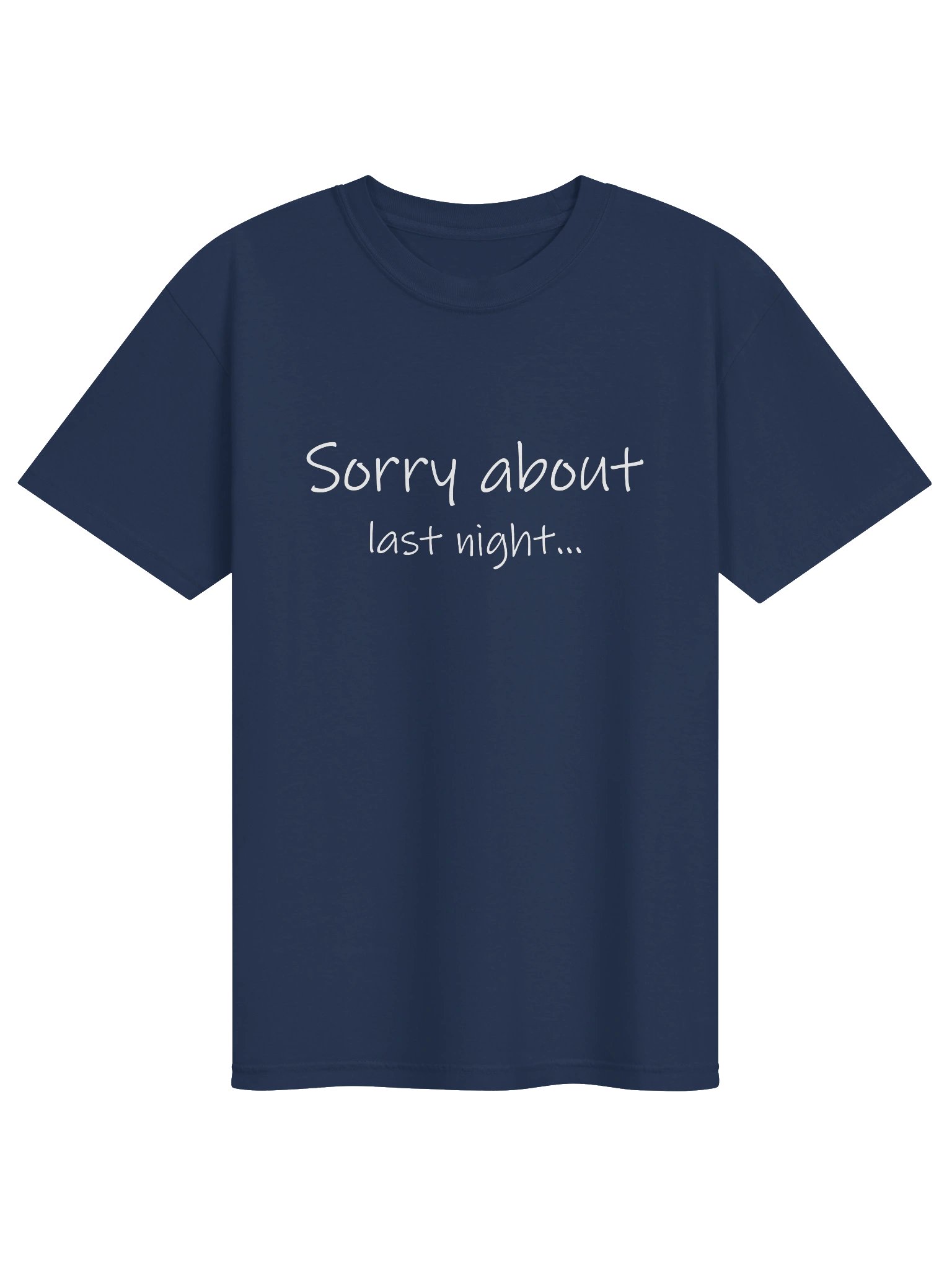 Sorry about last night - Heavyweight T-Shirt product image (1)