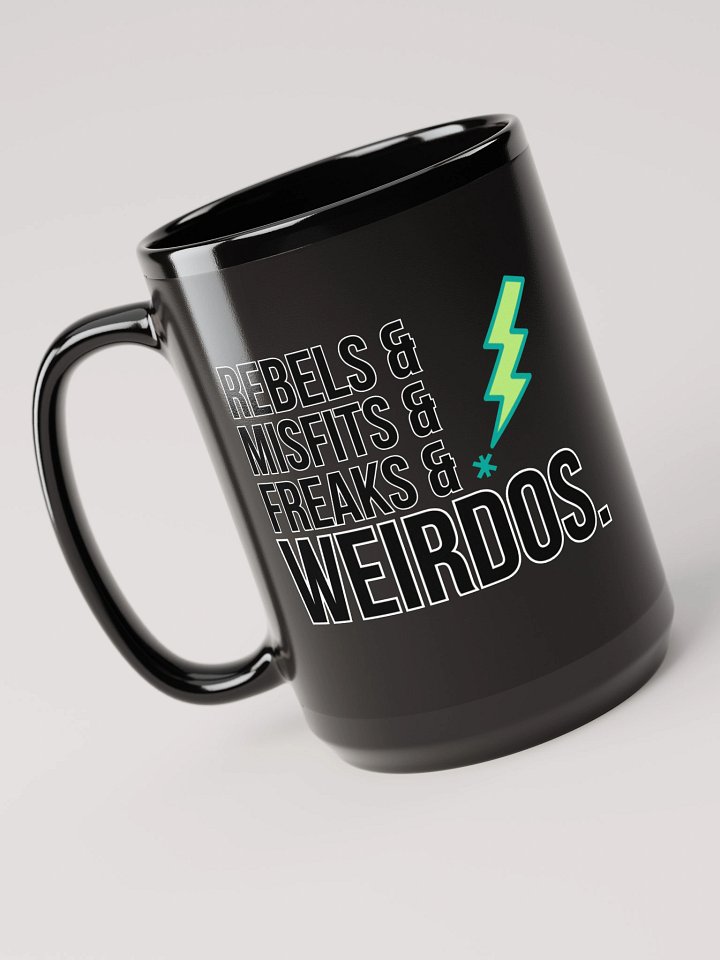 Rebels & Misfits & Freaks & Weirdos Mug 15oz product image (1)