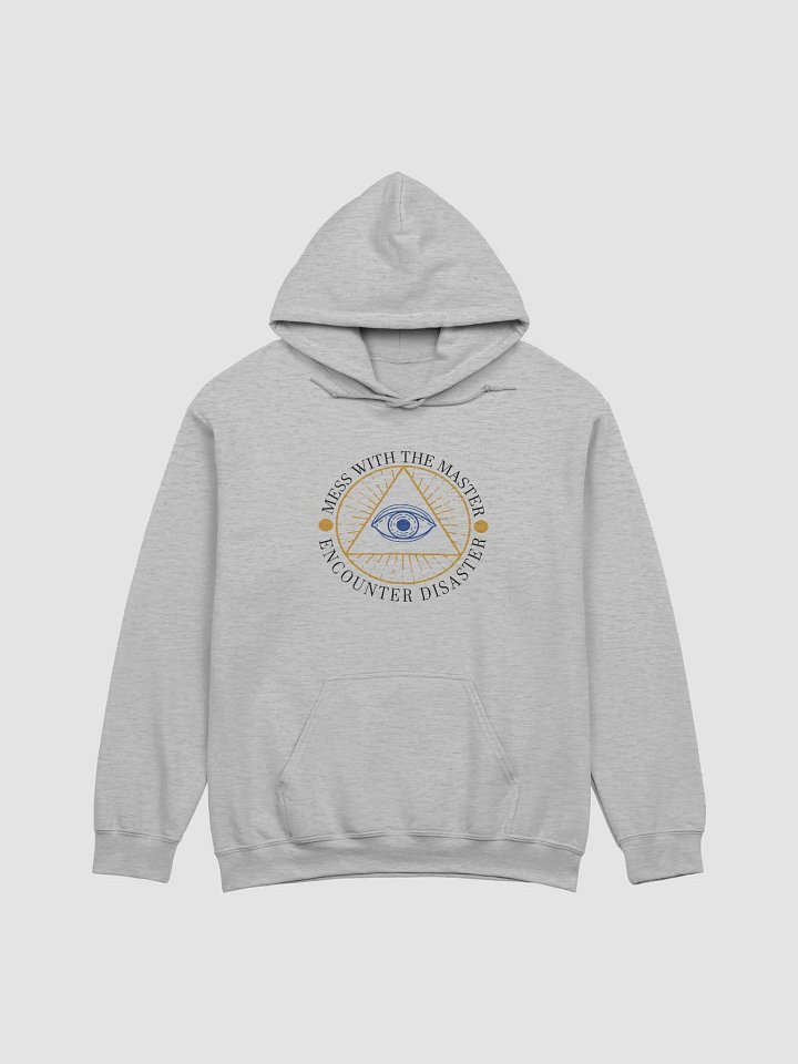 Mess With The Master, Encounter Disaster - Gildan Classic Hoodie product image (2)