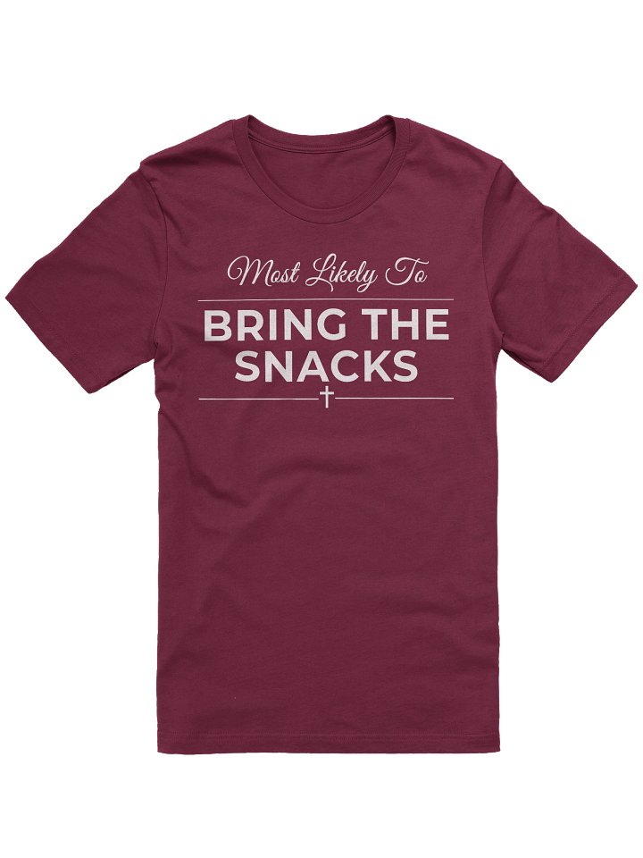 Most Likely To Bring The Snacks Funny Christian T-Shirt Church Small Group Gift Faith Humor Food Lover Tee product image (1)