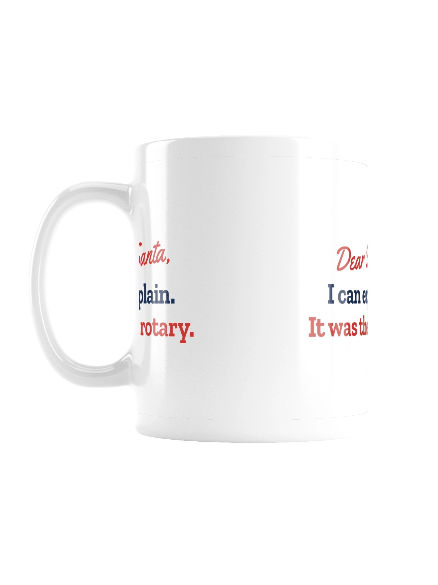 Dear Santa, It Was the Rotary Mug (11 oz) product image (2)