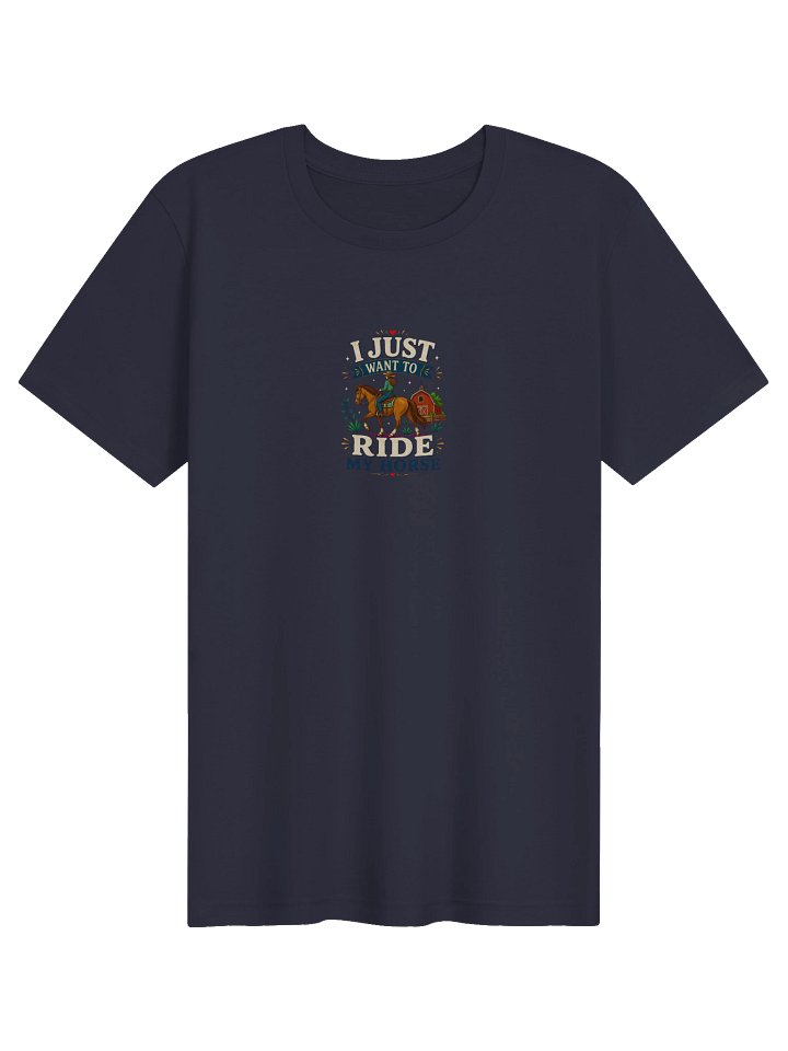 I Just Want To Ride My Horse Tee product image (1)