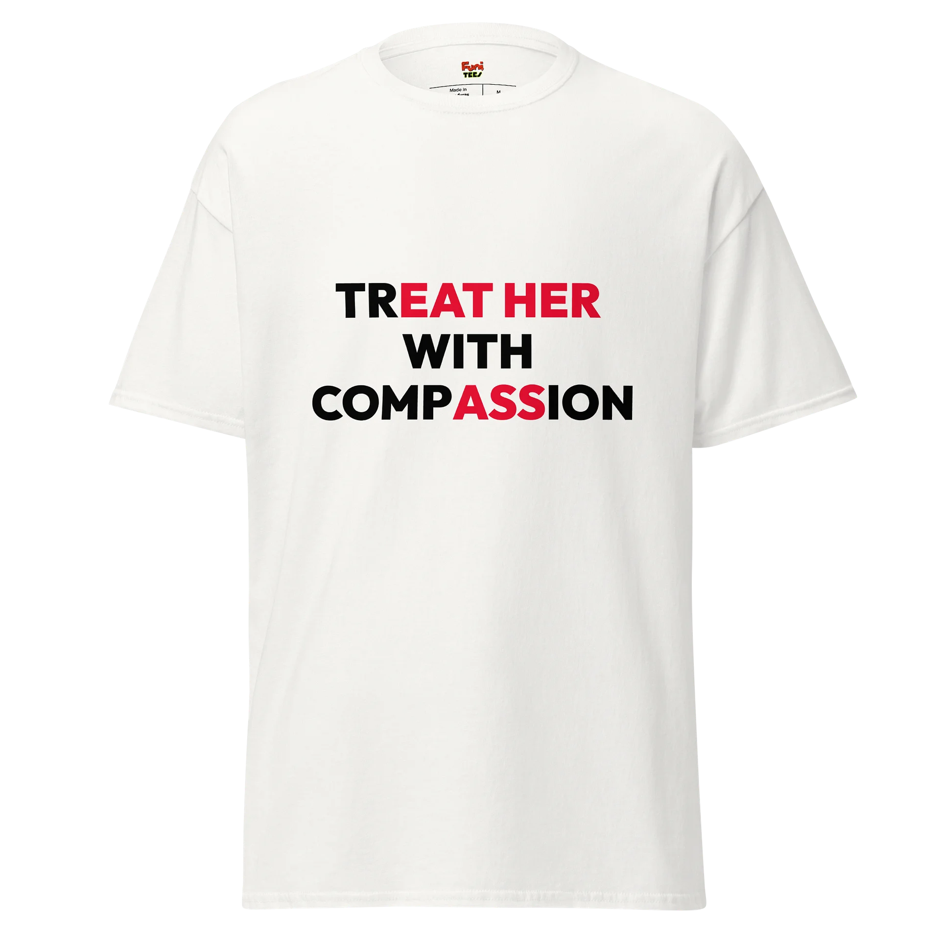 treat her with compassion  product image (1)