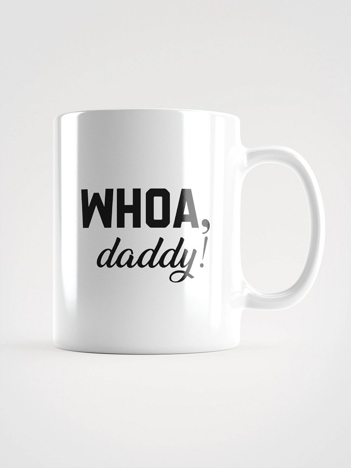 WHOA, Daddy! - Mug product image (6)