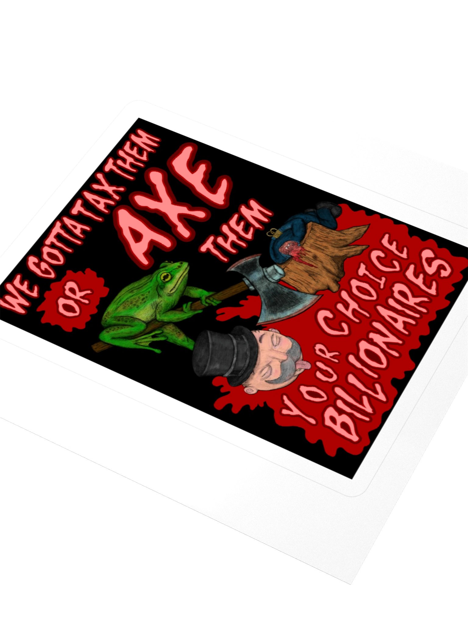 Tax them or AXE them! product image (8)
