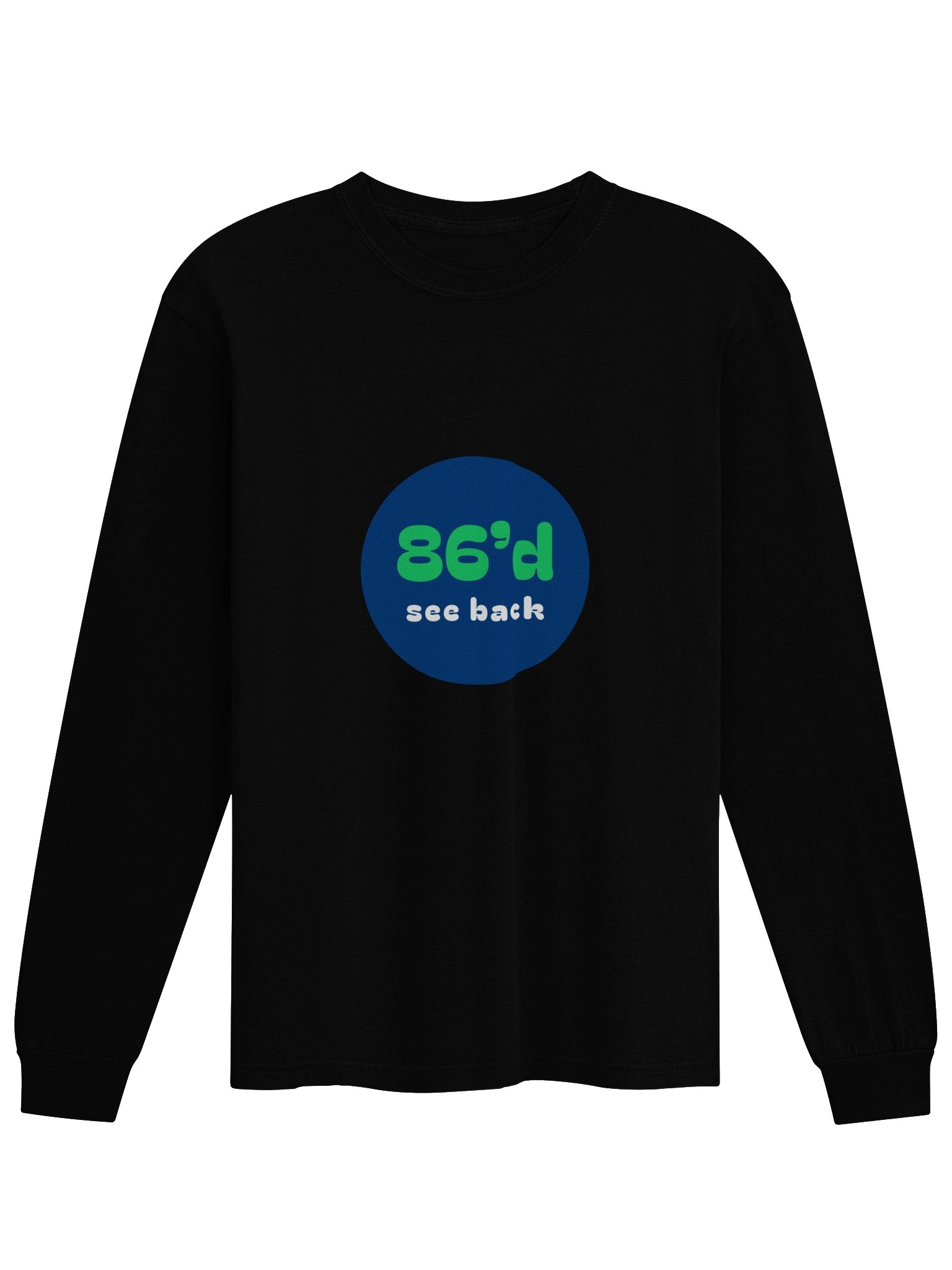 86'd FoodandDrinkJobs.com Long Sleeve Promoter & Save Long Sleeve Tee product image (1)