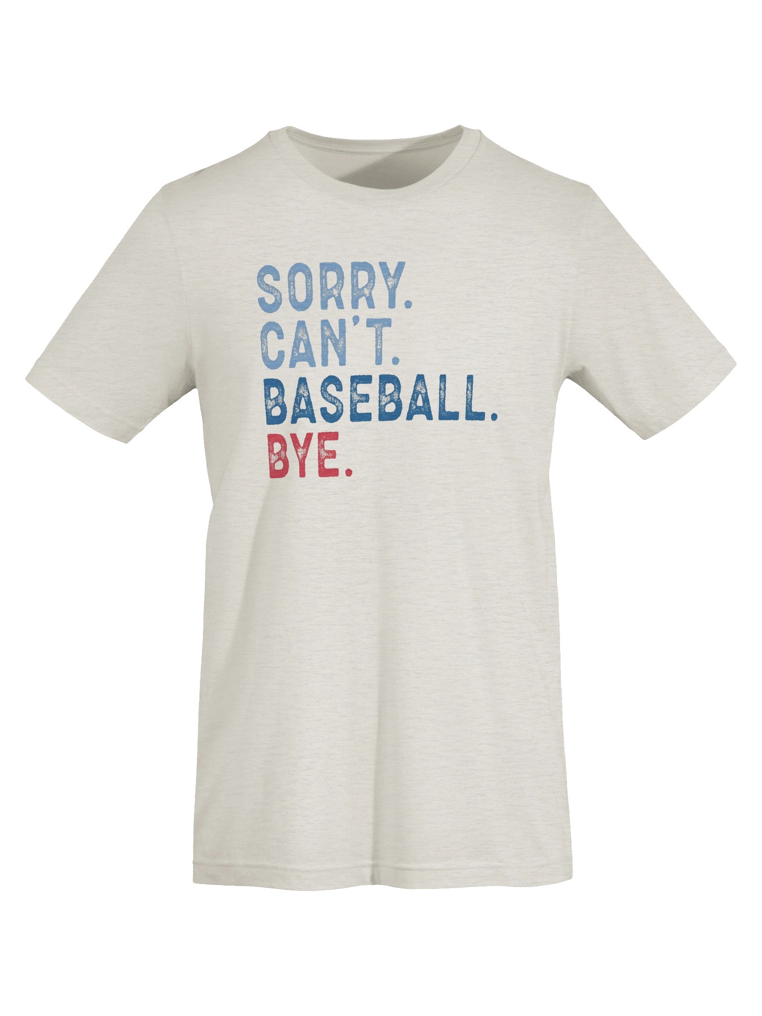 Sorry. Can’t. Baseball. Bye. T-Shirt | Funny Baseball Season Tee product image (5)