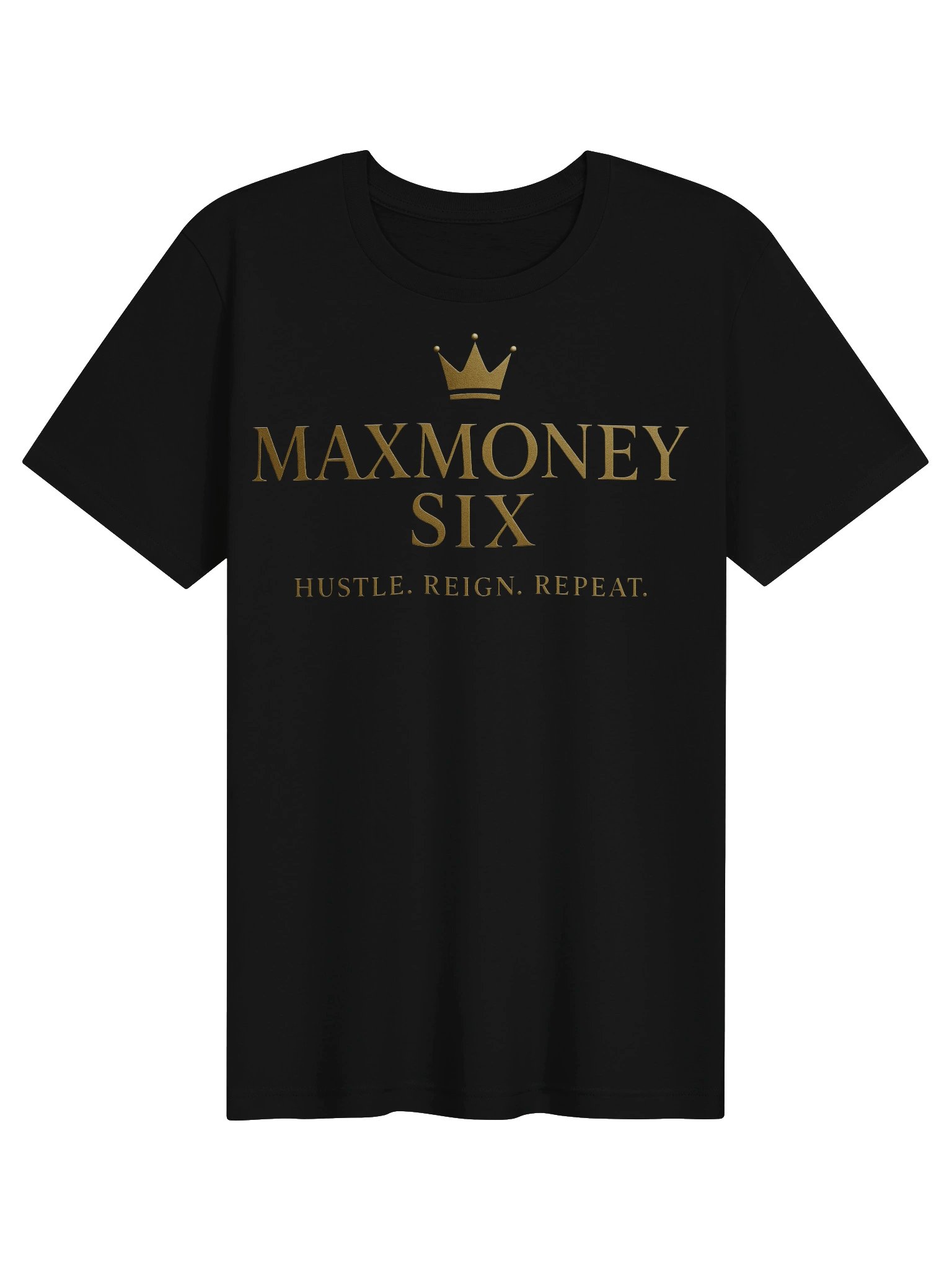 MAXMONEY SIX – Hustle Reign Repeat Tee product image (1)