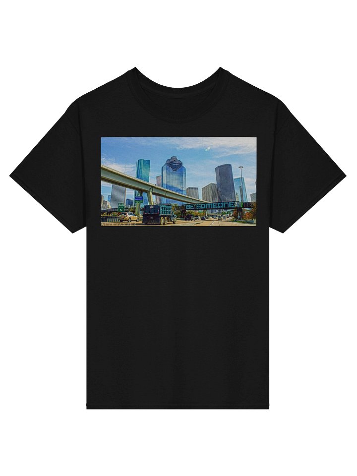 Houston be someone Unisex T-shirt product image (2)