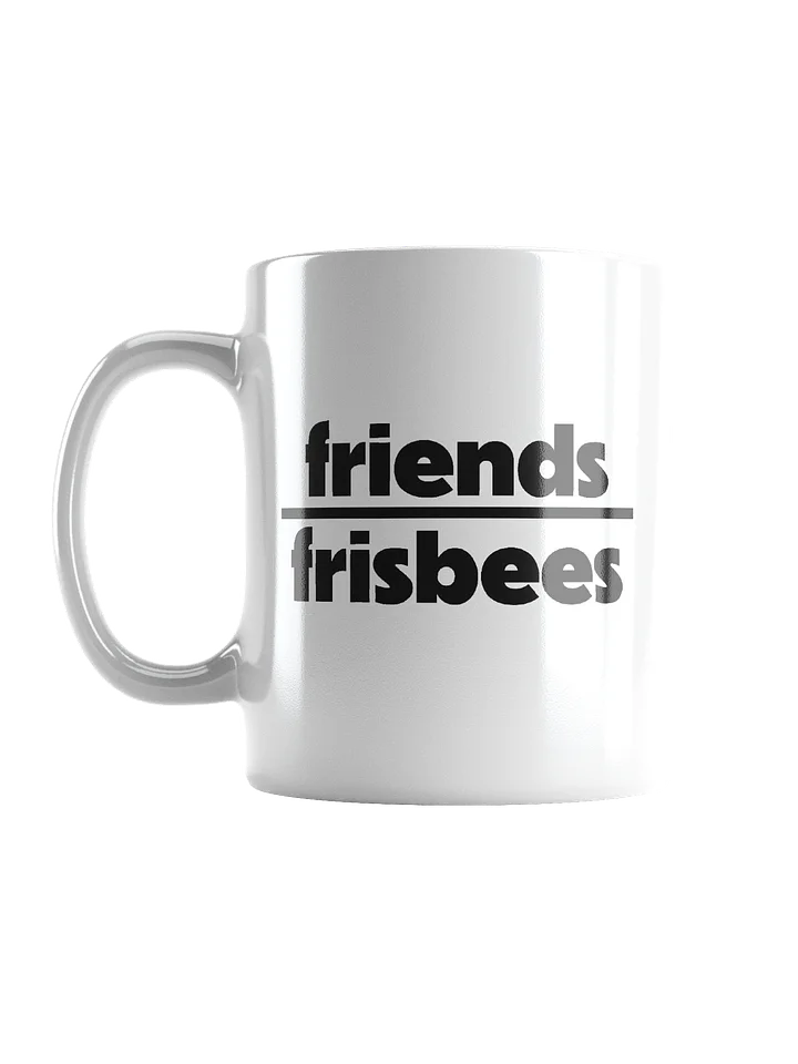 Friends over Frisbees mug product image (3)