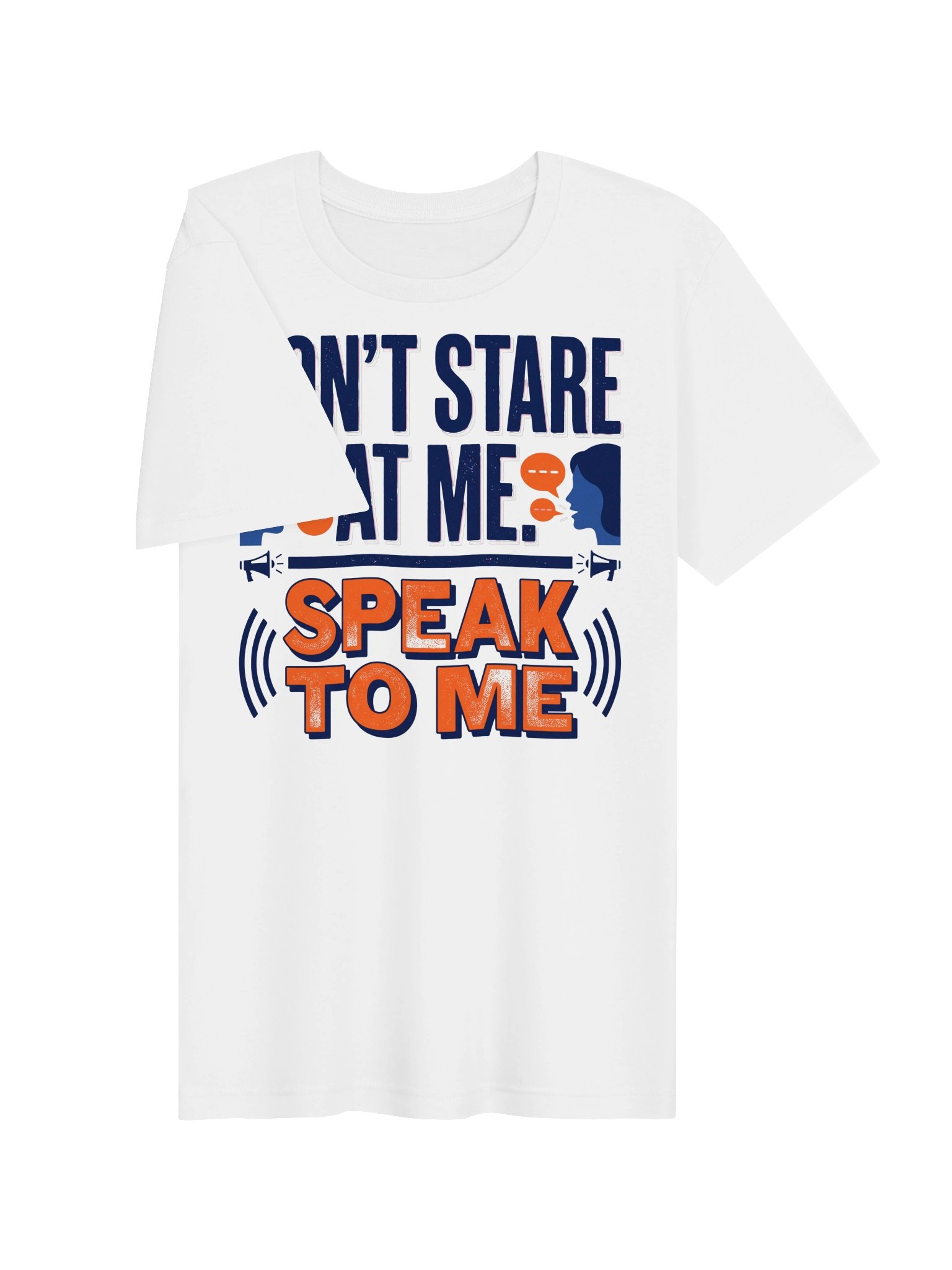 Don't Stare at me. Speak to me Statement Tee product image (20)
