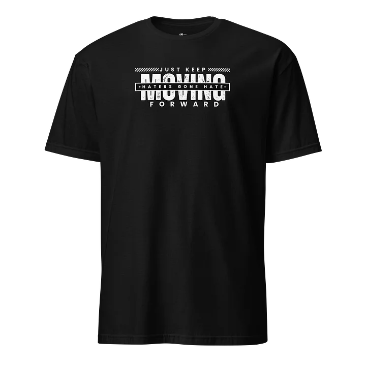 HATER’S GONE HATE TEE product image (1)
