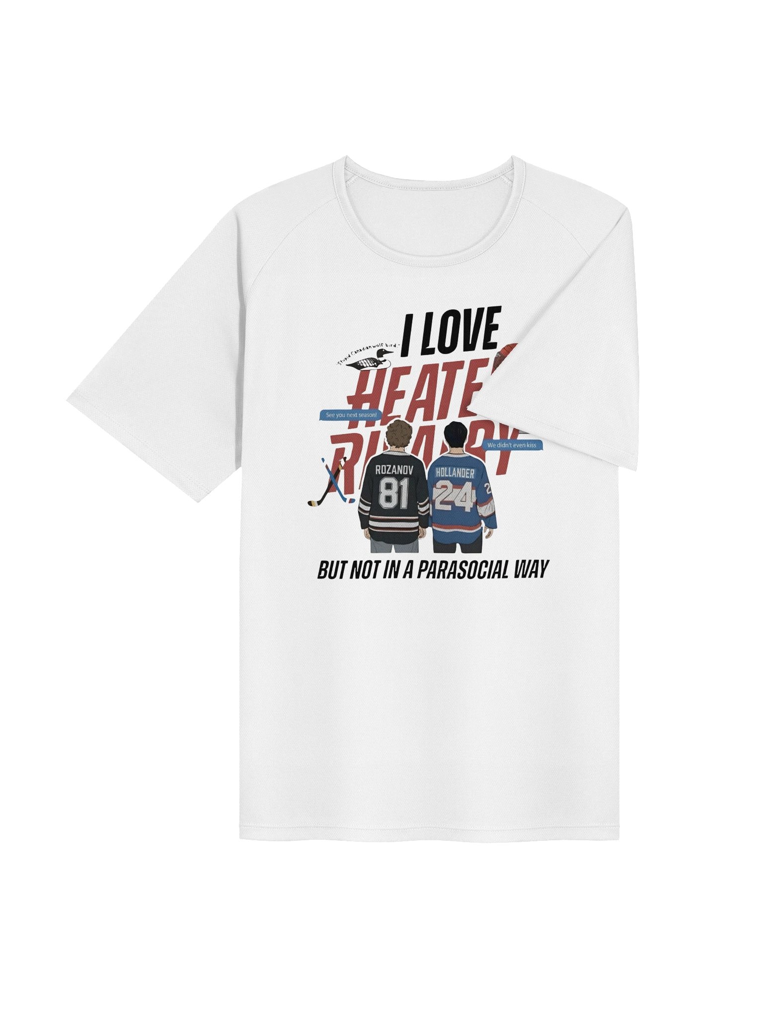 Love Heated Rivalry, Not Parasocial About It Though Sports T-Shirt (Unisex) product image (4)
