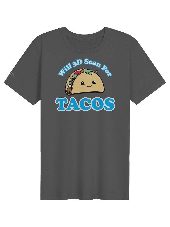 Will 3D Scan For Tacos Tee Shirt product image (1)