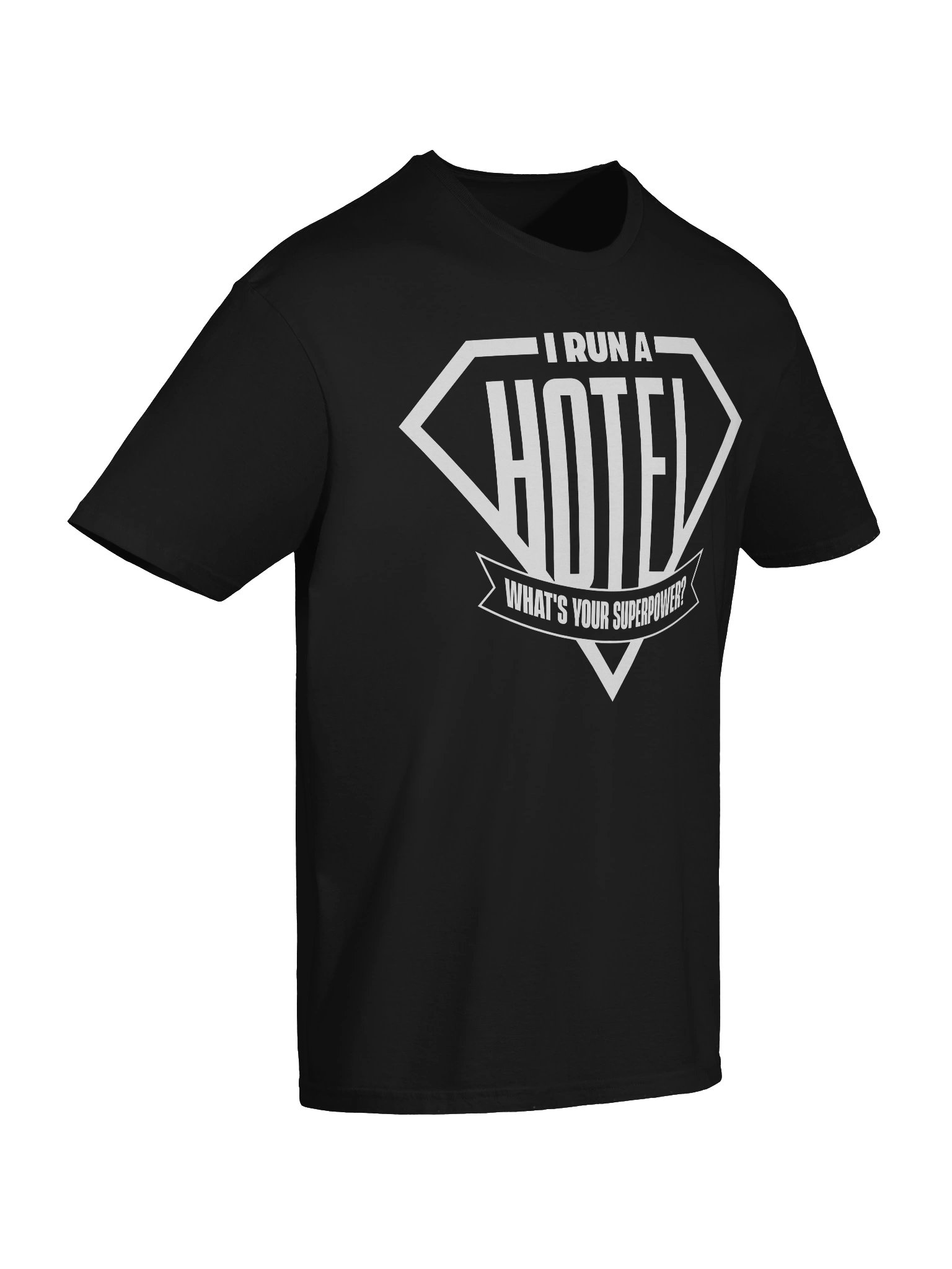 Hotel T-Shirt – I Ran A Hotel, What's Your Superpower? (Black) product image (7)