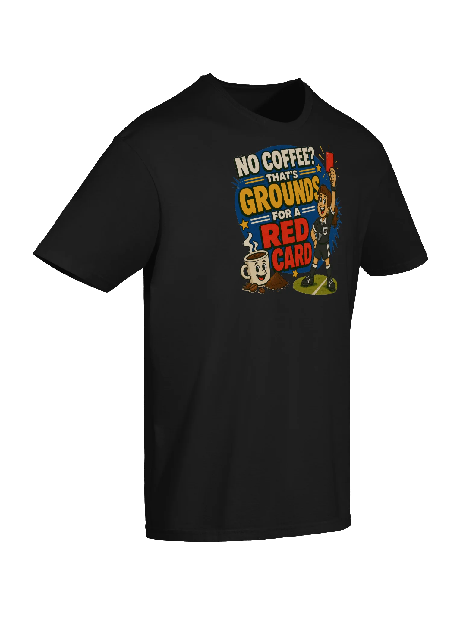No Coffee? Red Card Soccer Tee product image (38)