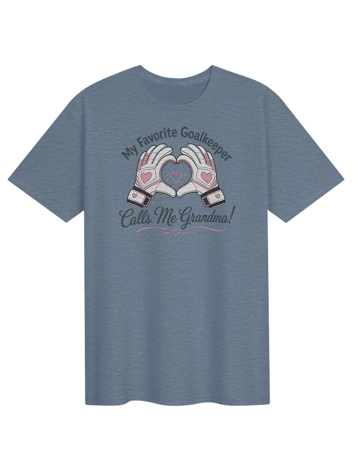 My Favorite Goalkeeper Calls Me Grandma Tee product image (1)