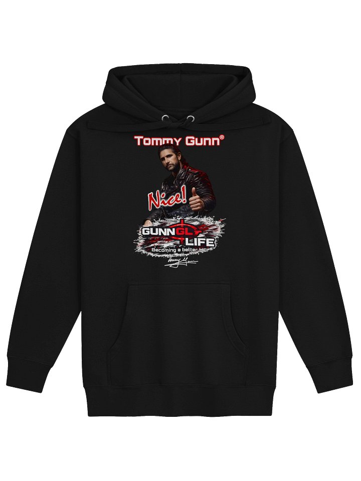 Tommy Gunn “Nice!” Limited Edition | GunnLife: Becoming a Better ME Hoodie product image (1)