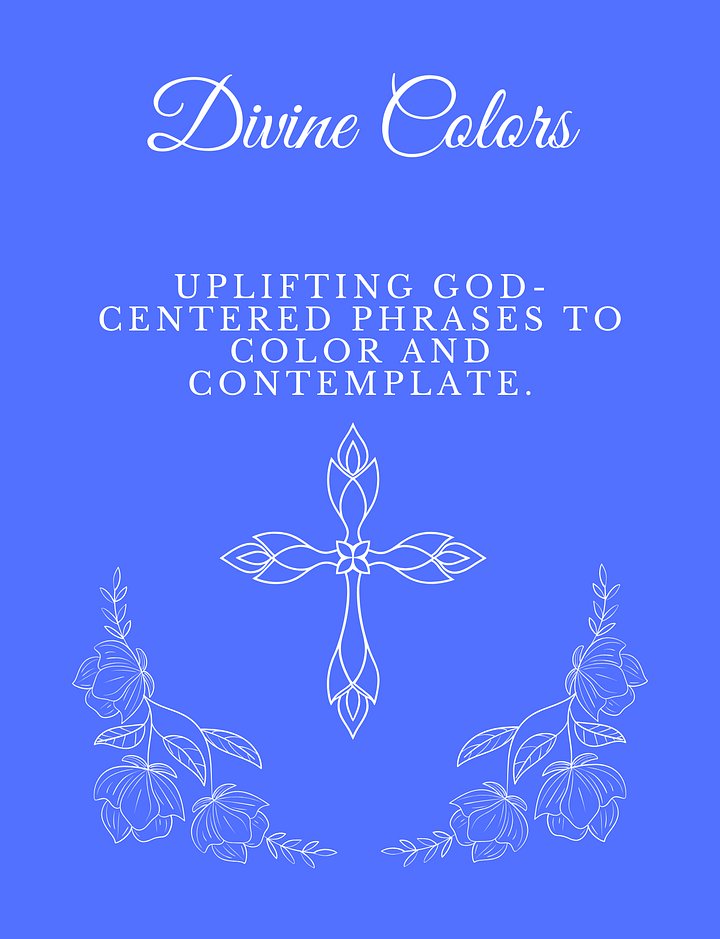 Divine Colors- Uplifting God Centered Phrases to Color and Contemplate product image (1)