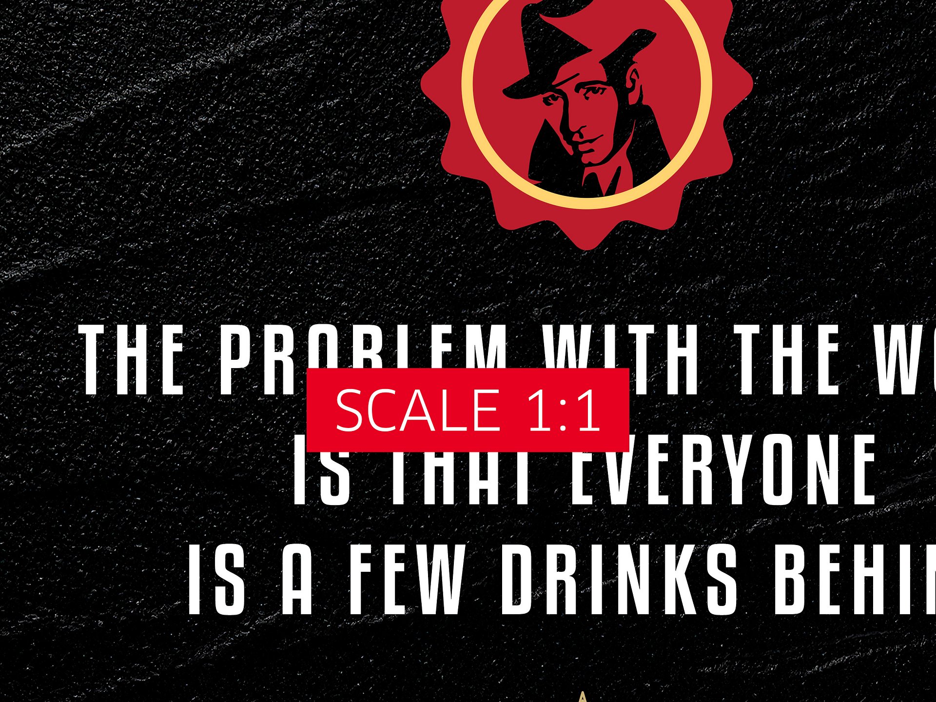 The problem with the world is that everyone is a few drinks behind / Humphrey Bogart — Whiskey gold blackboard art deco poster with quote product image (5)