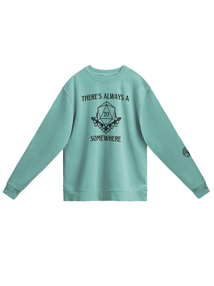 "There's Always a Nat 20" Sweatshirt product image (1)