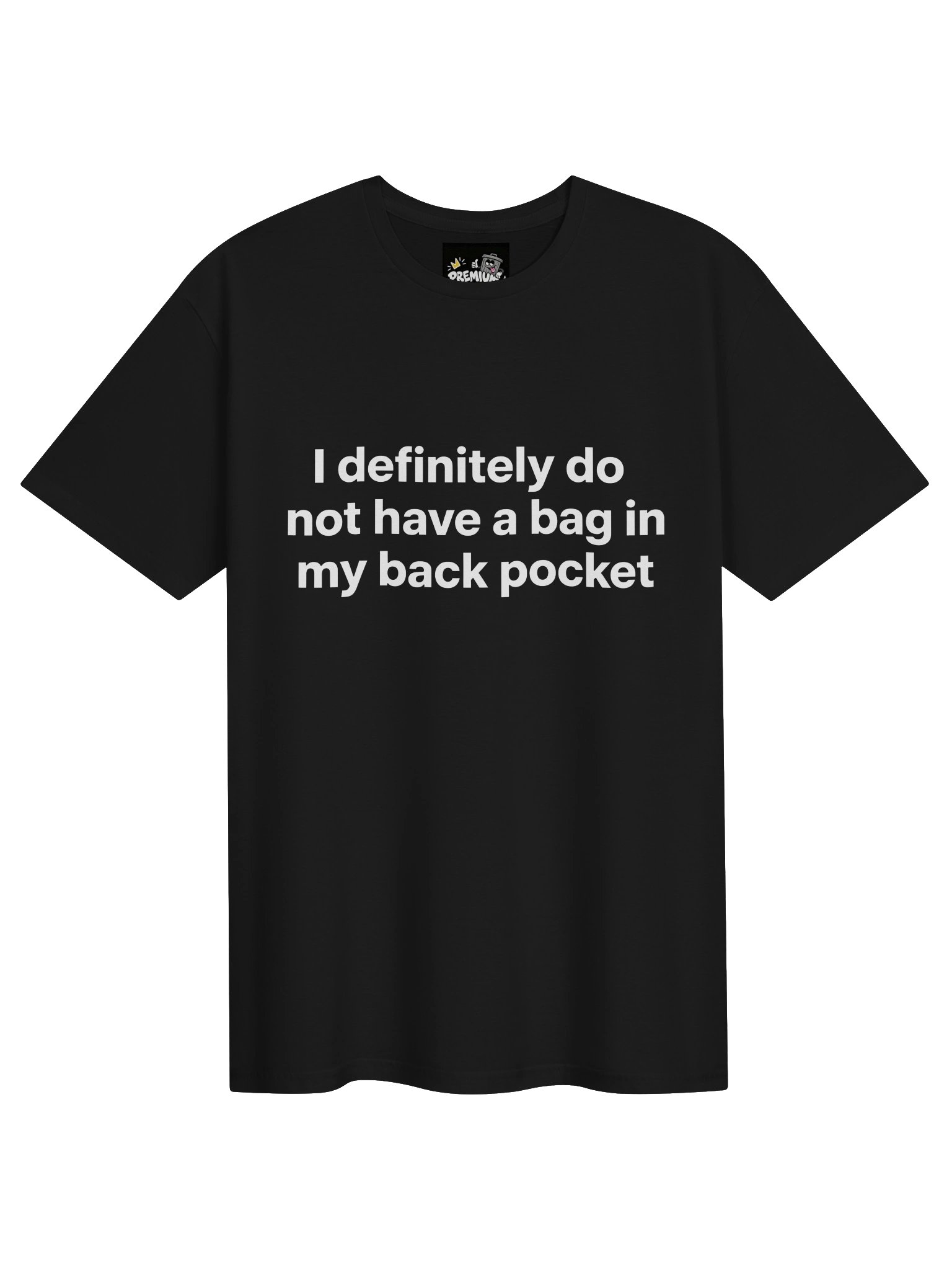 DEFINITLEY DON'T HAVE A BAG T-SHIRT (BLACK) product image (1)