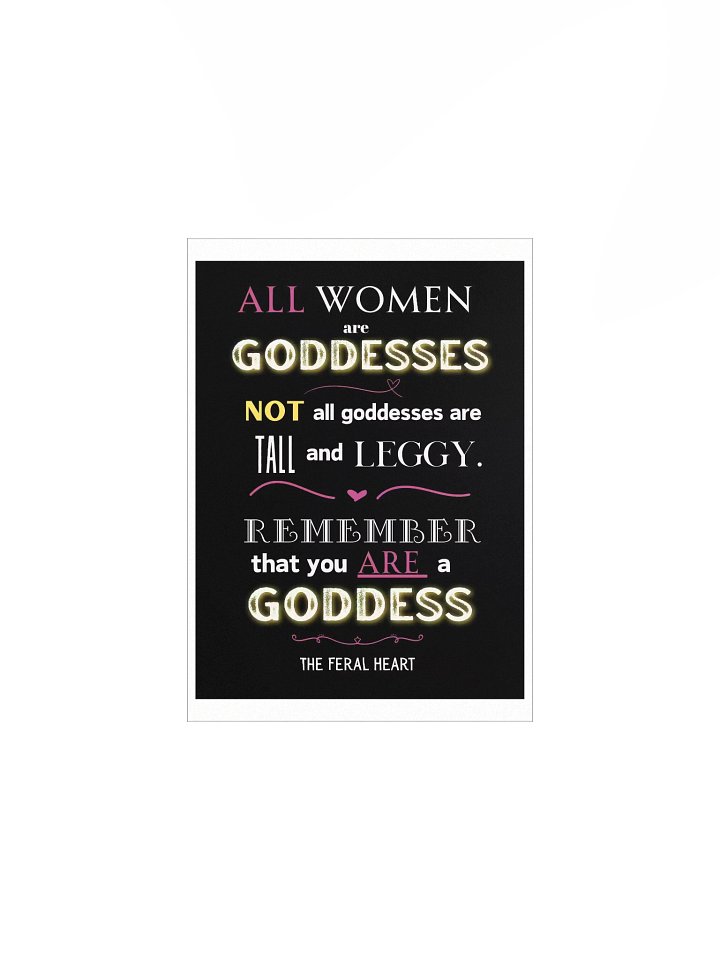 "All Women Are Goddesses" Quote Poster product image (5)