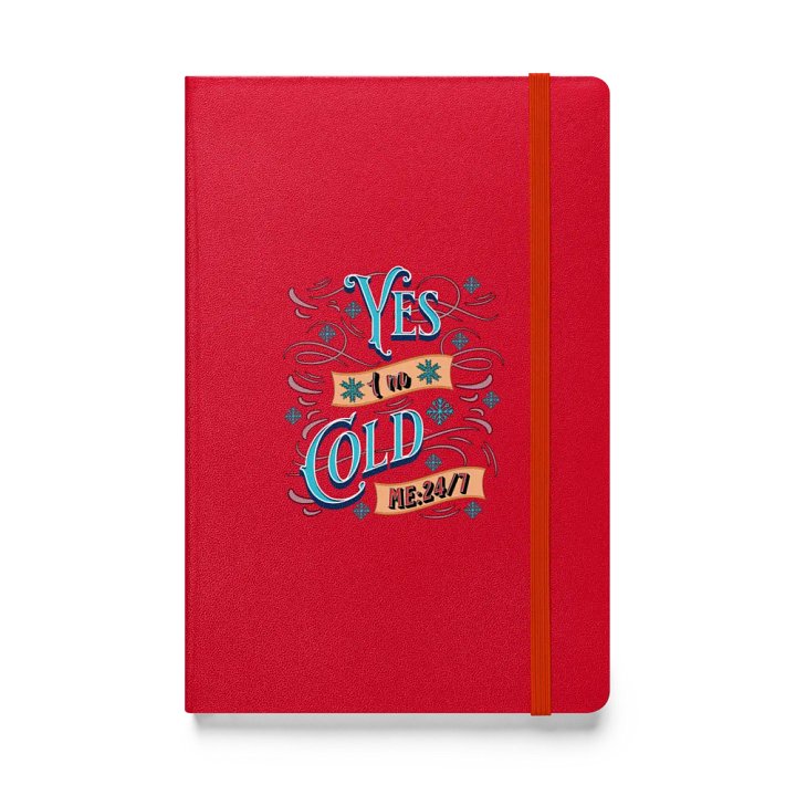 Yes Im Cold ME24/7 Chill Vibes Hardcover Notebook product image (1)