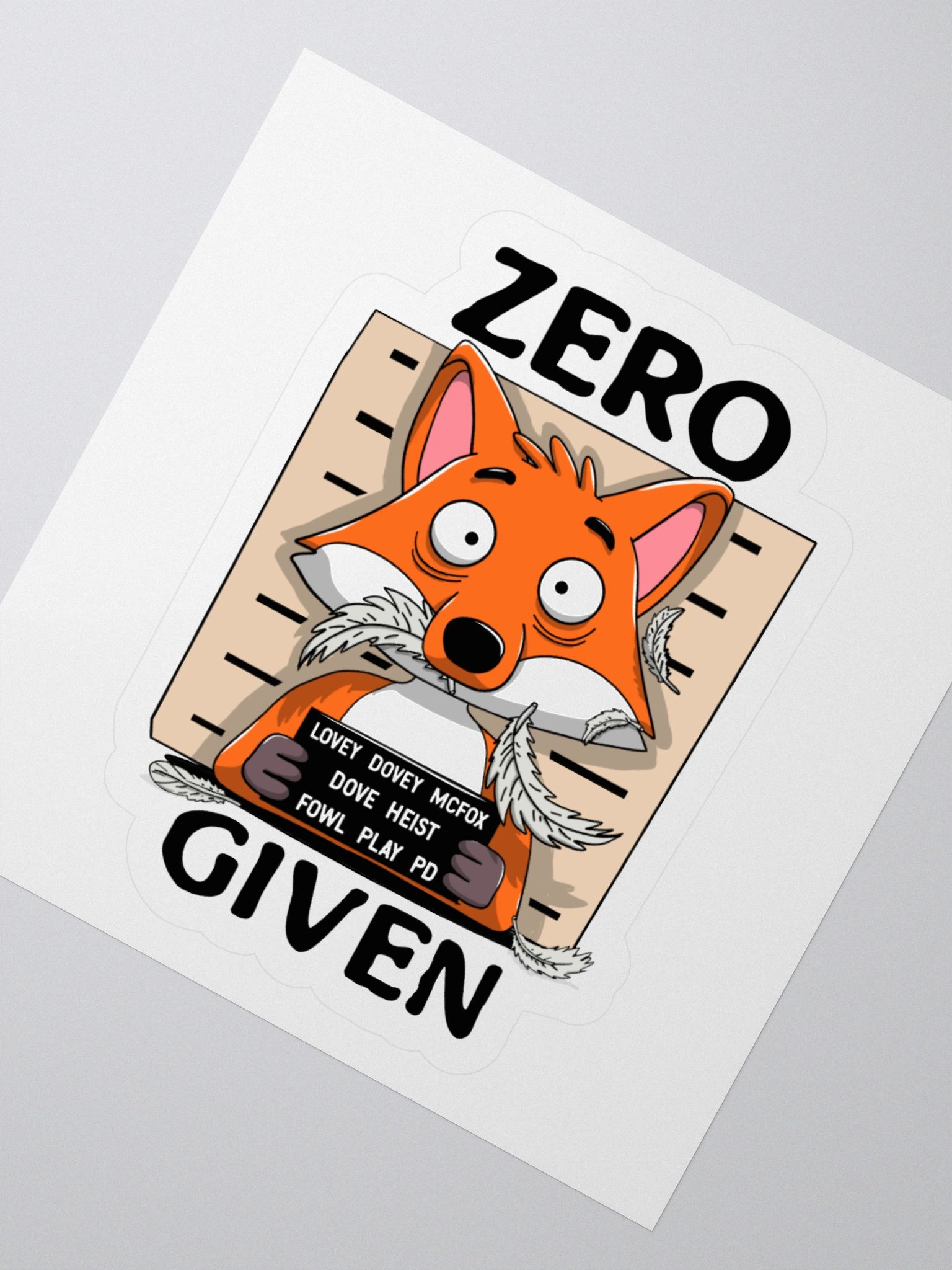 Zero Fox Given Funny Fox Sticker – Punny Animal Vinyl Decal for Laptops, Water Bottles & More product image (4)