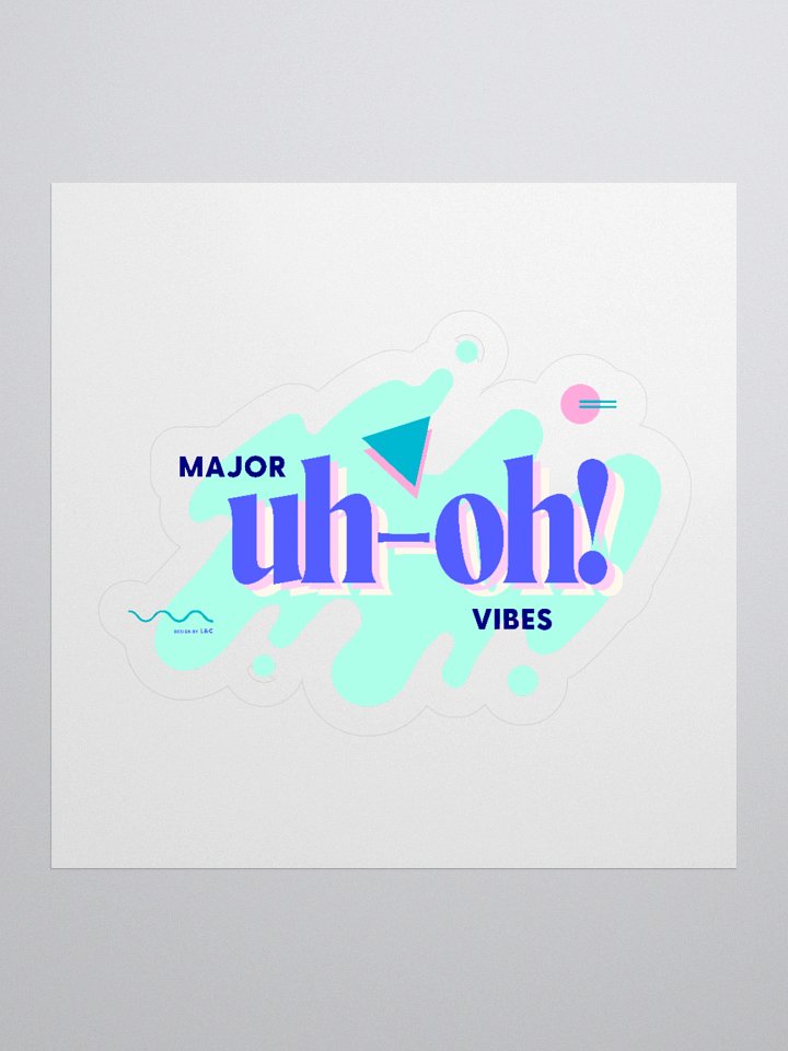 Major Uh-Oh Vibes (sticker) product image (1)