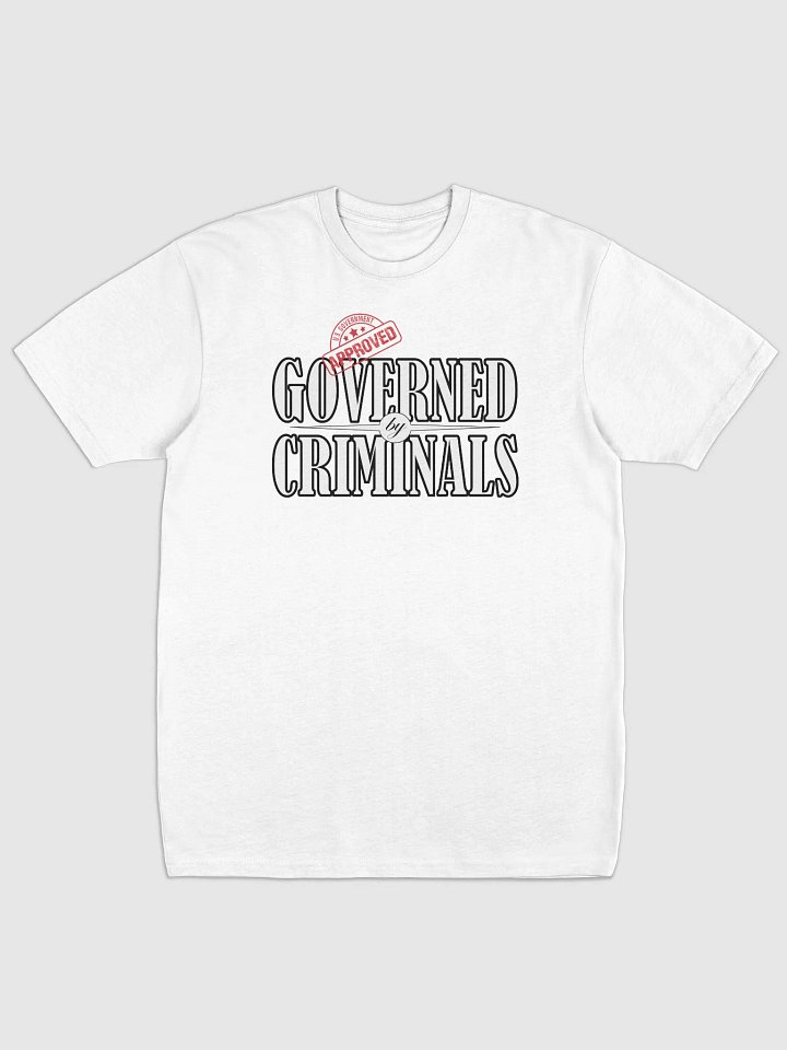 Governed By Criminals - U.S. Approved - Cotton Heritage Men's Premium Heavyweight Tee product image (2)