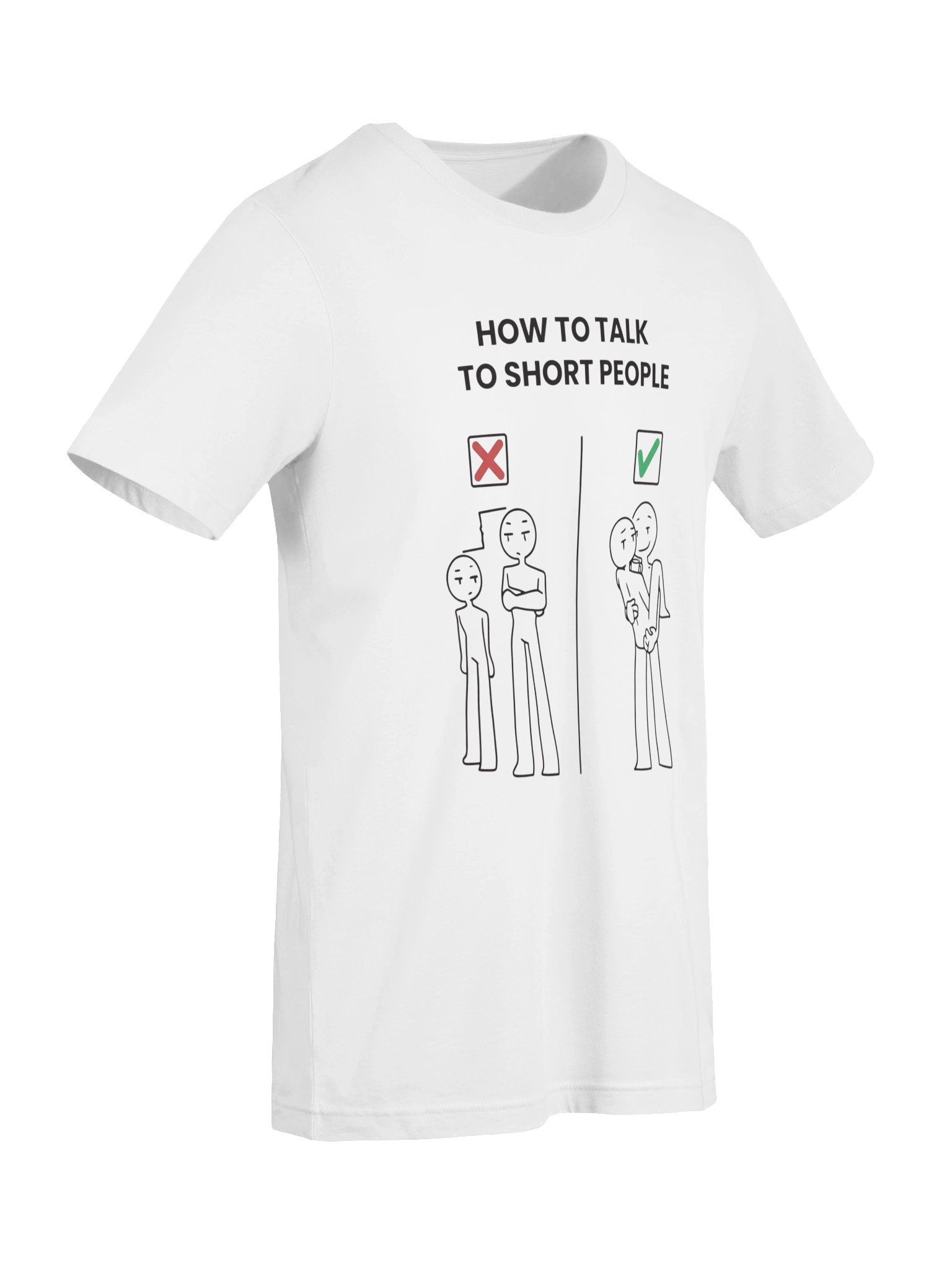 How To Talk To Short People Funny Graphic T-Shirt | Sarcastic Meme Shirt product image (7)
